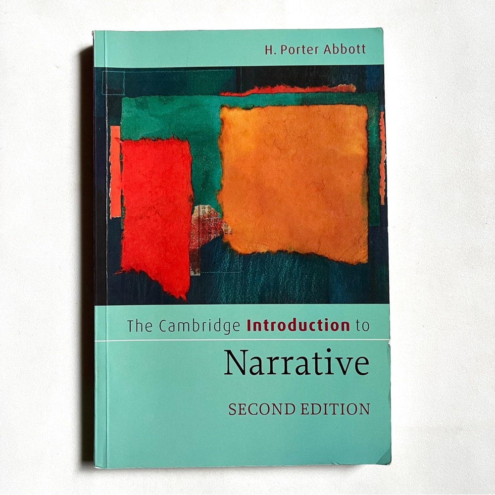 Cambridge Introduction to Narrative By H.Porter Abbott ISBN 978-0-521-88719-9